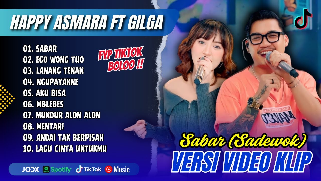 Happy Asmara Ft Gilga - SABAR (Sadewok) - EGO WONG TUO - LANANG TENAN || DANGDUT VIRAL 2025