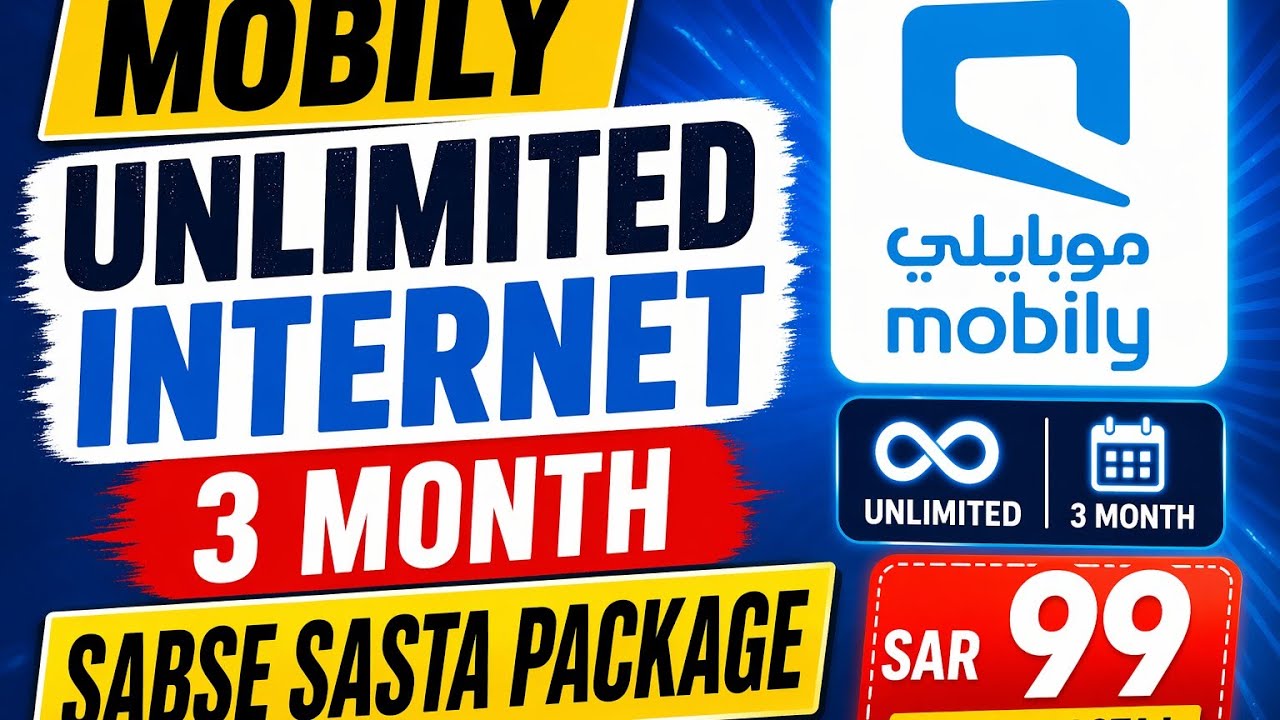 Mobily Unlimited 3 Months package sabse sasta! 👍