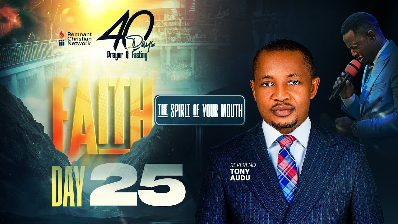 40 DAYS OF PRAYER AND FASTING || FAITH || DAY 25 || REVEREND DANIEL OGIDI || 29TH JAN. 2026