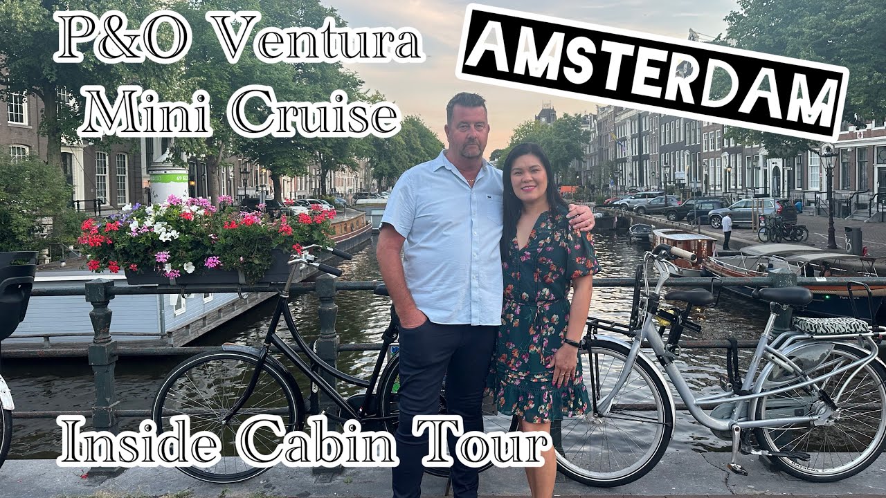 4 Nights Cruise to Amsterdam! P&O Ventura standard inside cabin tour, July 2025
