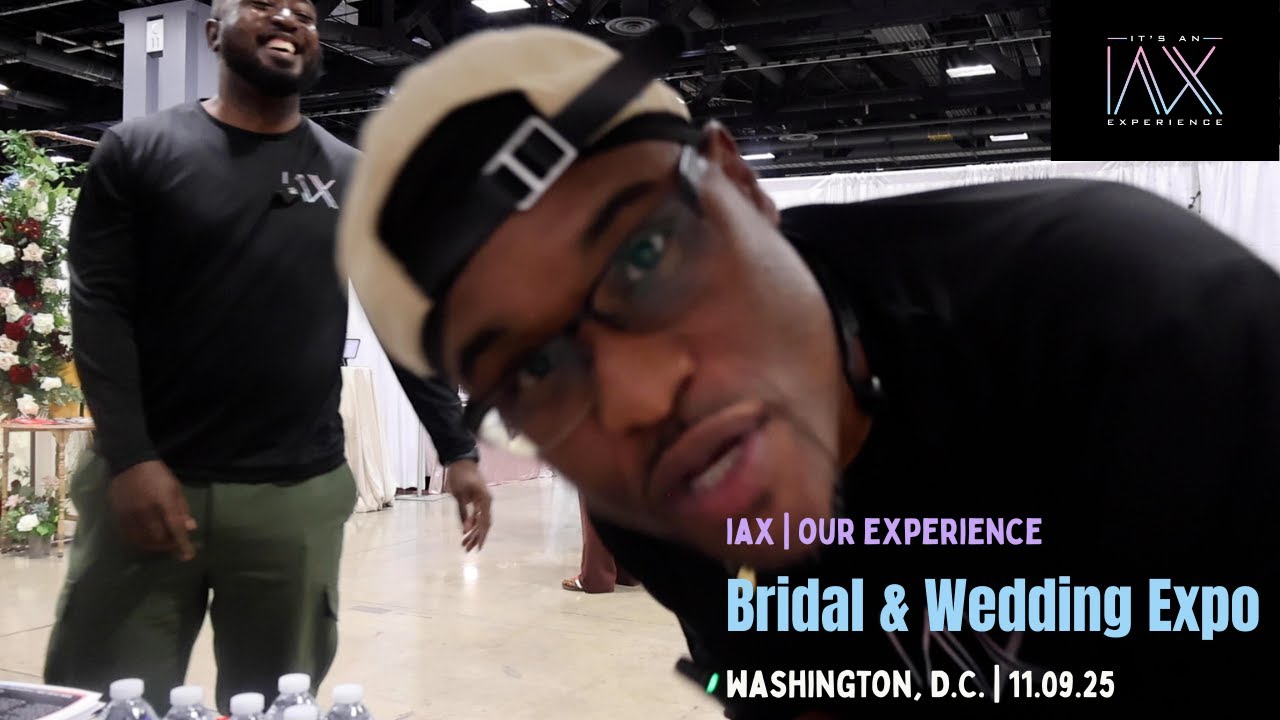 EXCLUSIVE LOOK: IAX at The Bridal & Wedding Expo in Washington D.C.!!!
