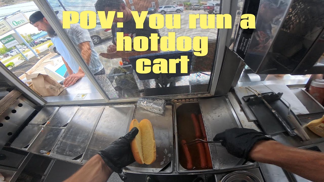 POV: You Run a Hot Dog Cart!