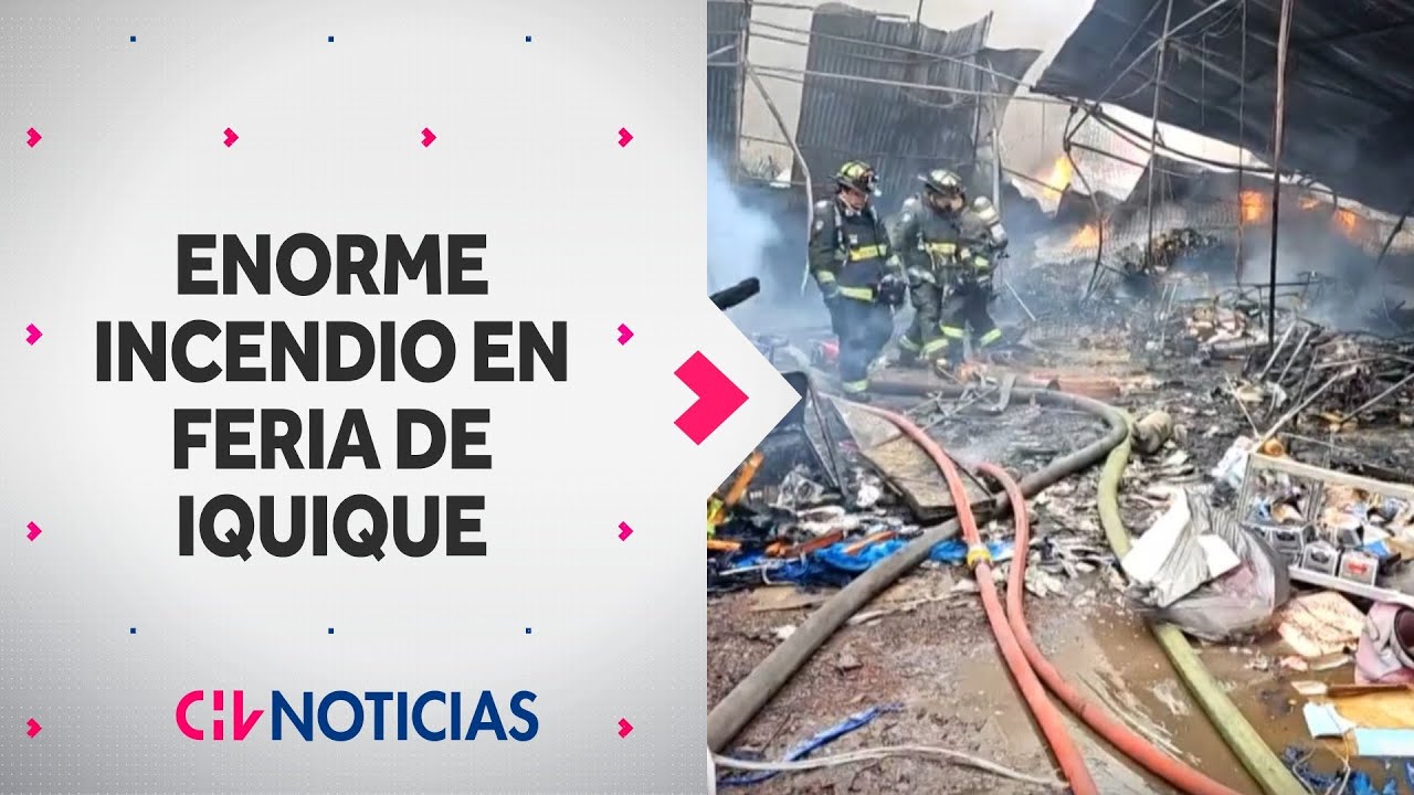 Enorme incendio afecta a feria cercana a un circo en Iquique