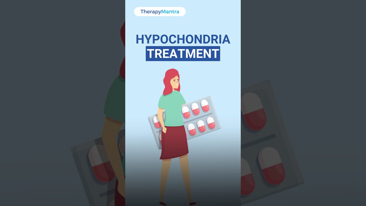 How to Overcome Hypochondria? | Hypochondria Treatment