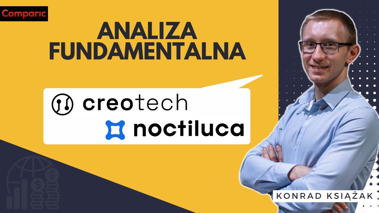 Creotech i Noctiluca - analiza fundamentalna spółek z GPW | Konrad Książak