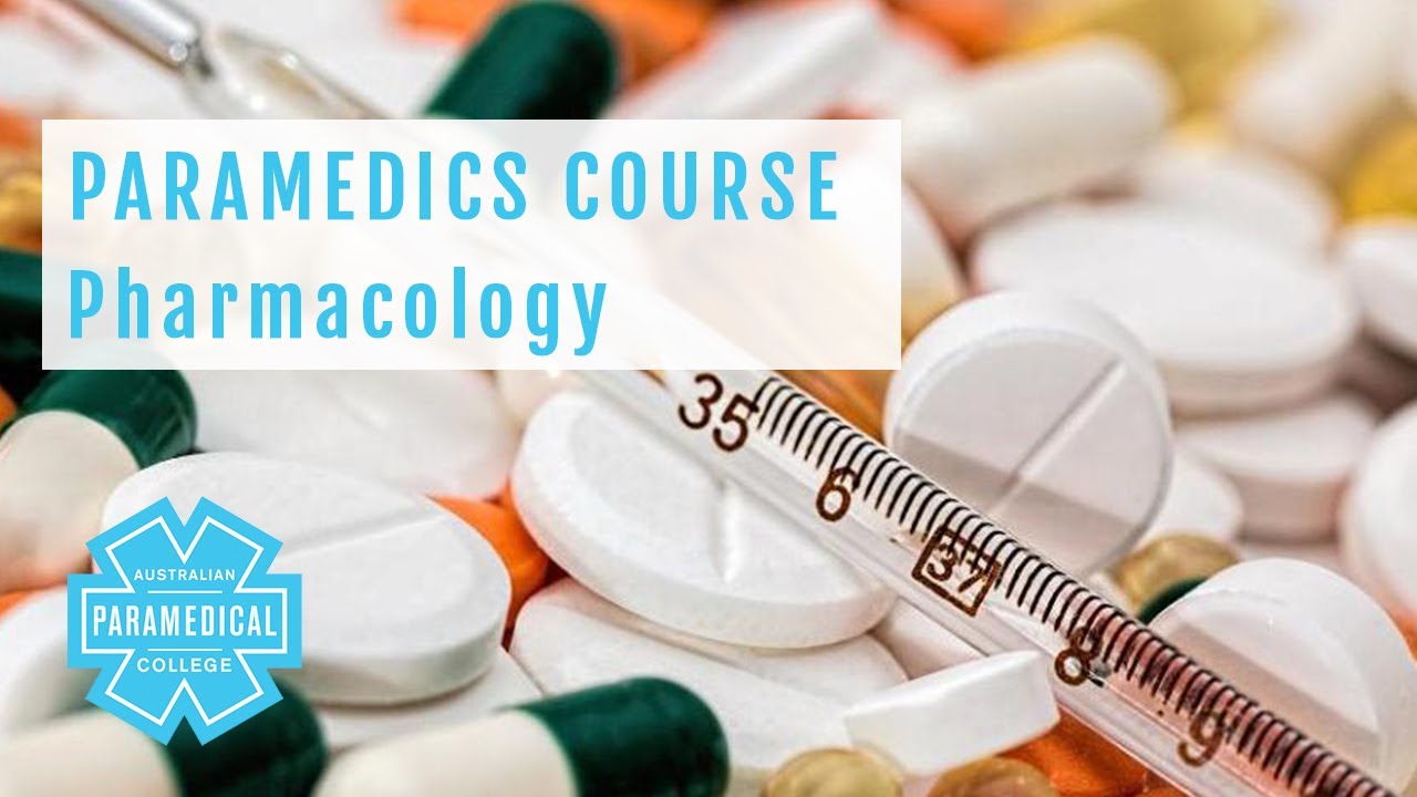Principles of Pharmacology - Australian Paramedical College