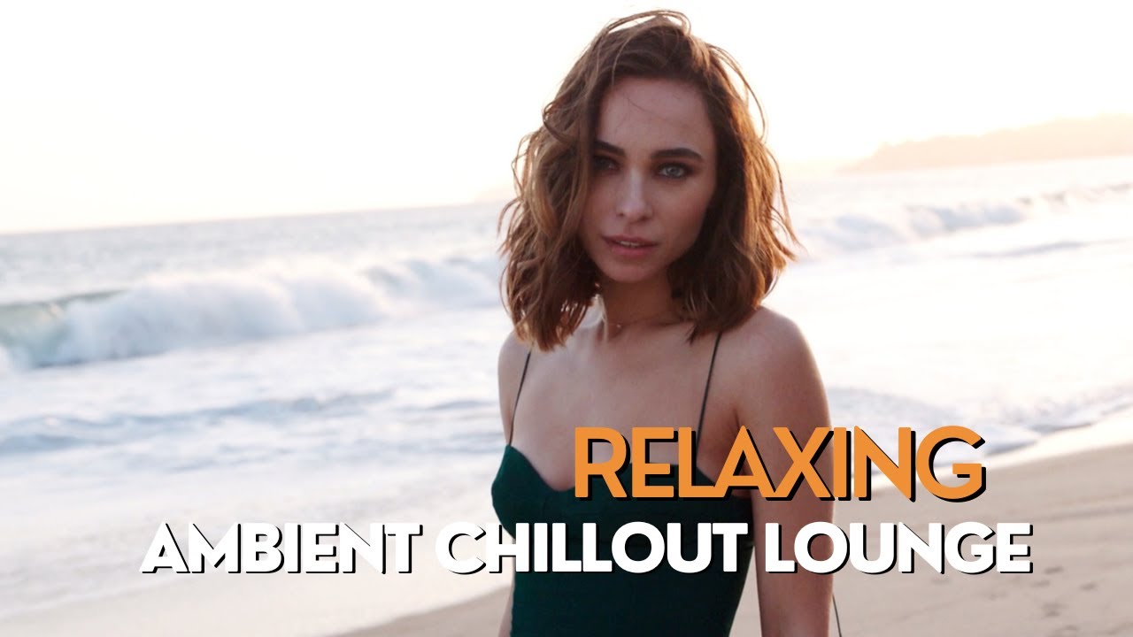 ➳ Ambient ➳ Relaxing ➳ Chillout Lounge➳ Uplifting and Inspirational ➳ Mood boost ➳ Work ➳ Study