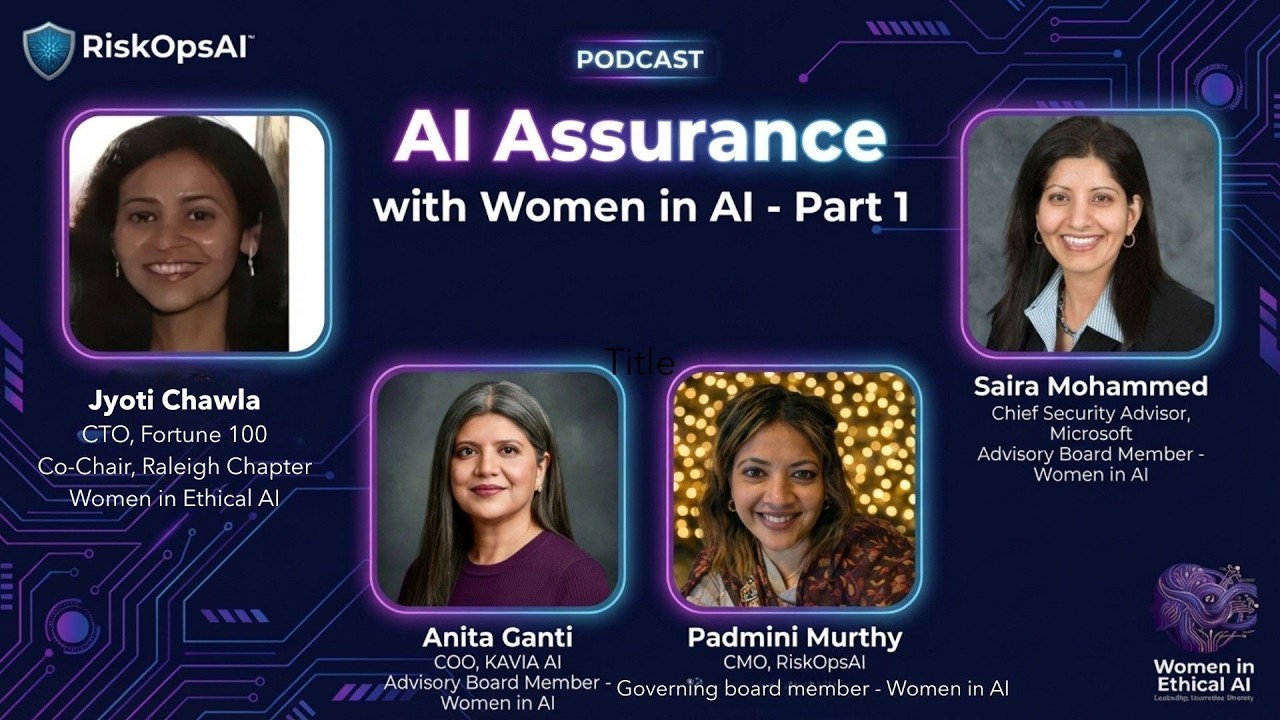 Women in Ethical AI - Discussion on AI Governance, Security and Technology Landscape - Part 2
