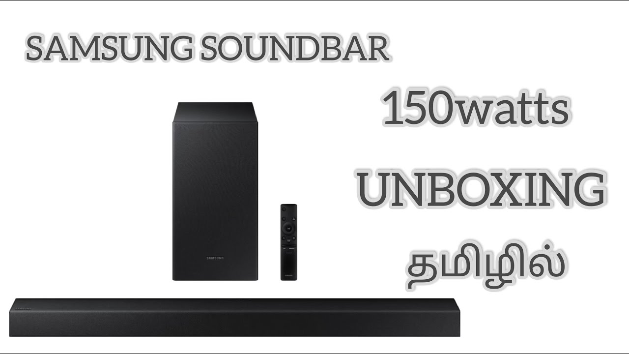UNBOXING of SAMSUNG soundbar 150W in tamil (Dolby 2.1 channel, smart mode, dts sound)