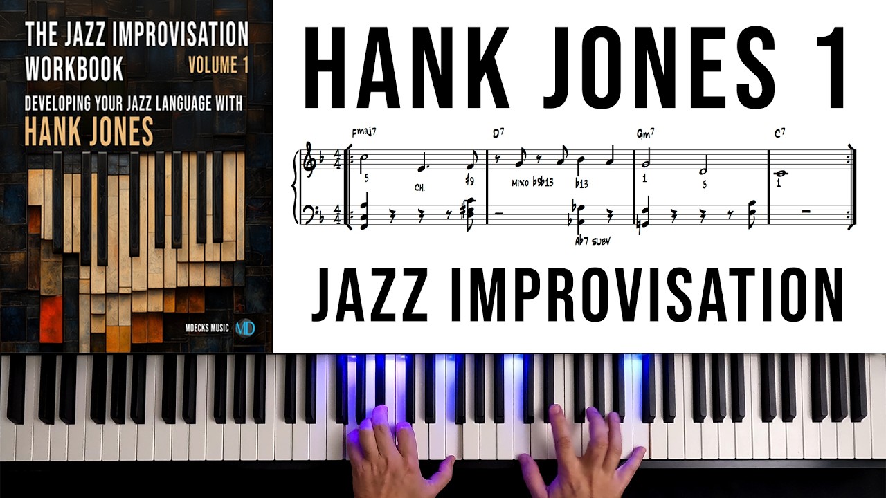 How To Improvise Jazz Piano like Hank Jones. The Jazz Improvisation Workbook Volume 1-1