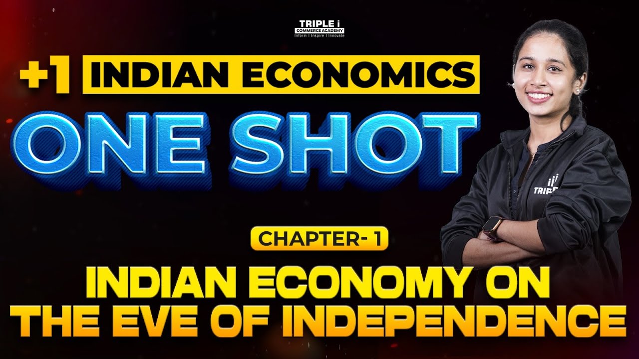 Plus One Indian Economics | Indian Economy on the Eve of Independence | Mariya | One Shot Revision