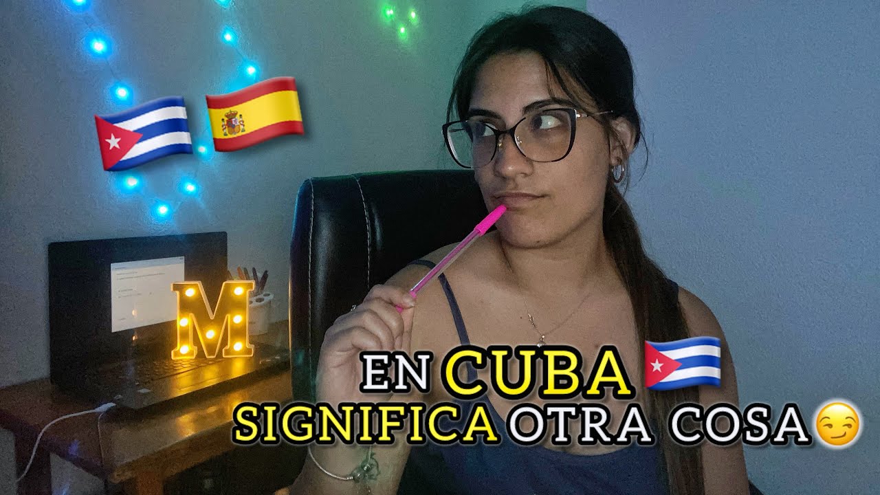 Así se DICE en👉🏻CUBA VS ESPAÑA🇪🇸/CUIDADO⚠️con lo QUE DICES🫢/