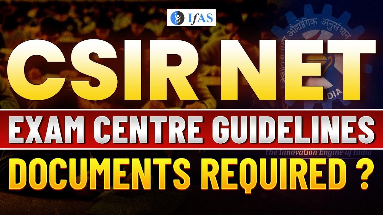 Document Required to carry with you in CSIR NET Exam 2025