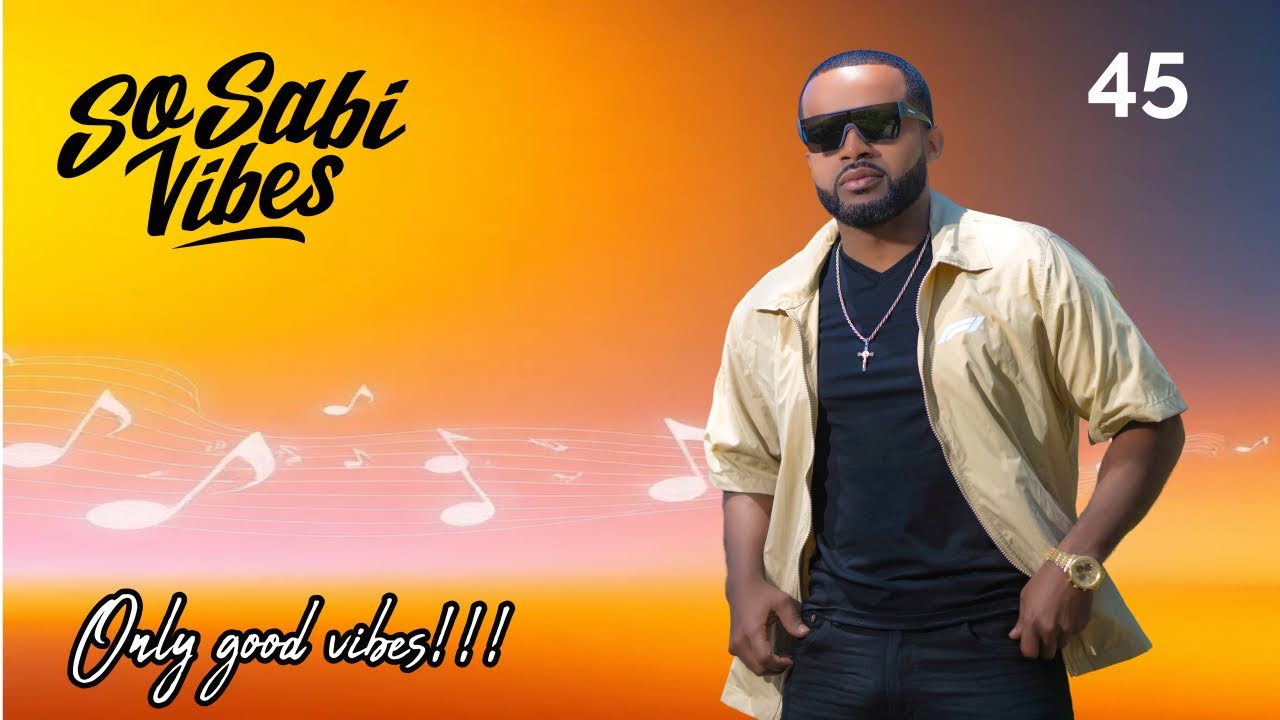 So sabi vibes Live 45 | Kizomba, Kompa, Lembra tempo & more &mdash; Vibes only!