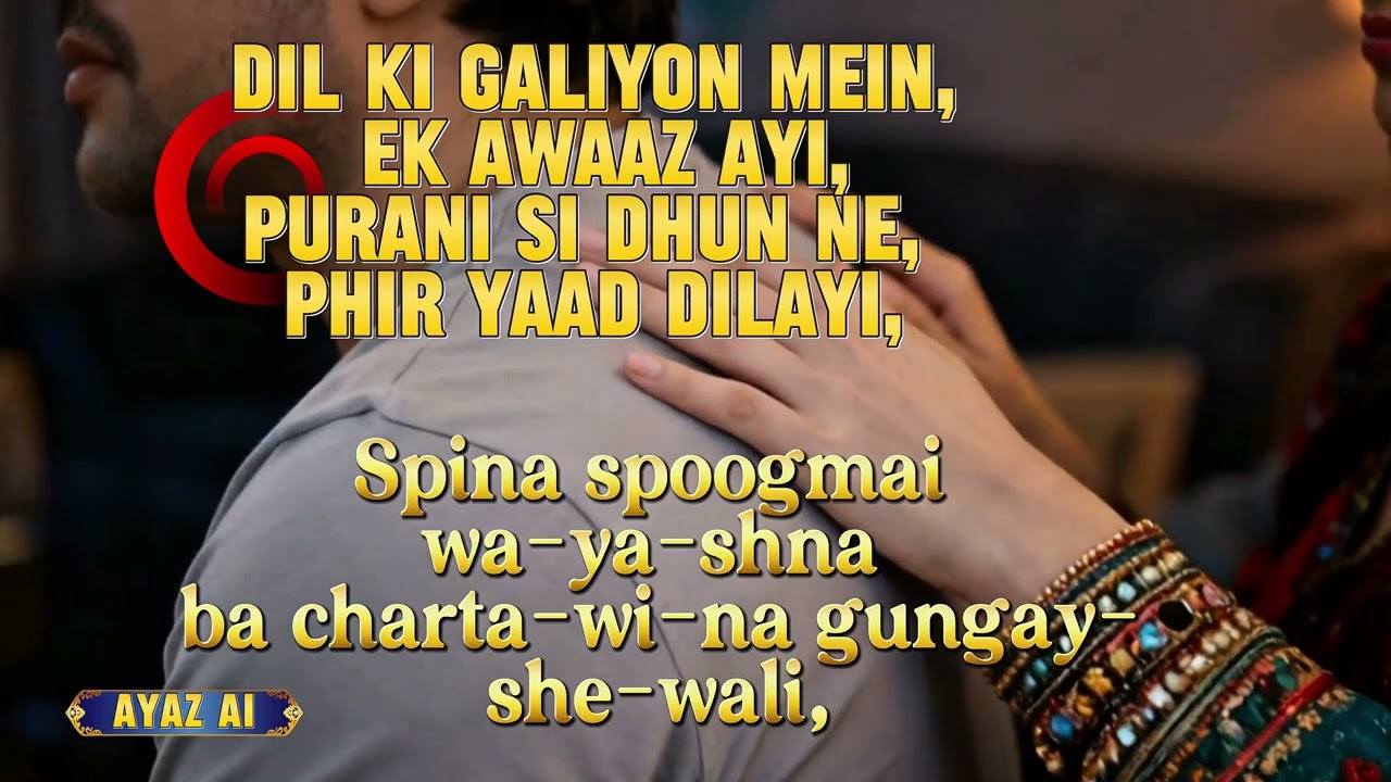 Dil ki galiyon mein, ek awaaz ayi,Spina spoogmai wa-ya-shna ba charta-wi-na gungay-she-wali,#rimex