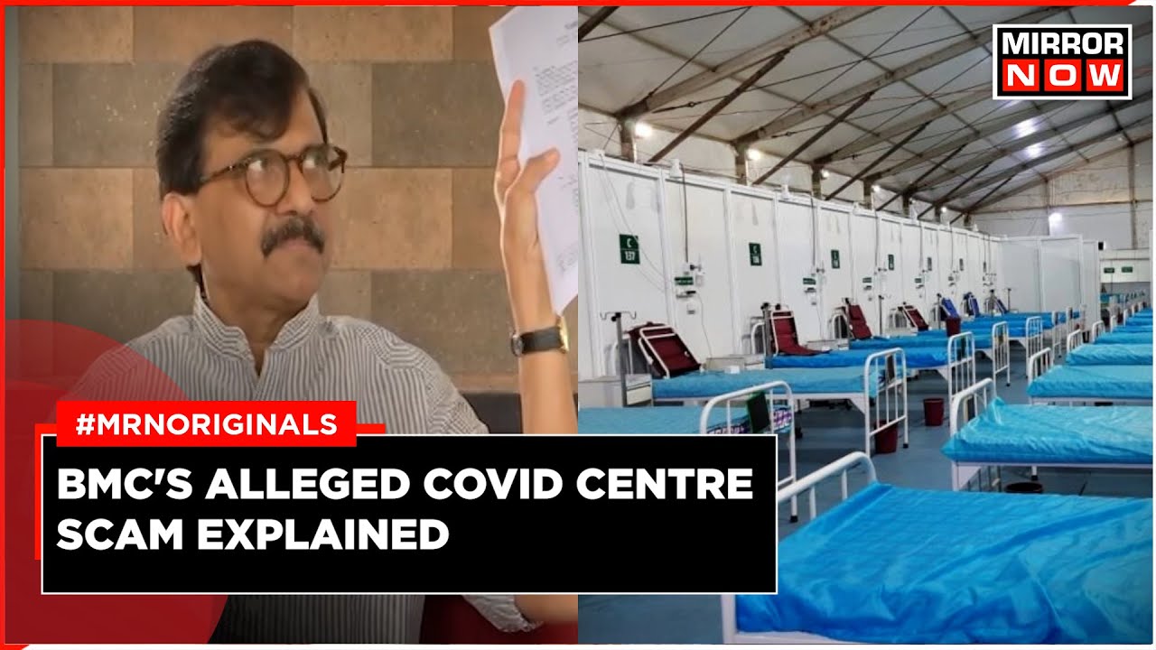 ED Raids in Mumbai | Covid Centre Scam Explained | Thackeray Faction Claims 'Vendetta' | Maharashtra