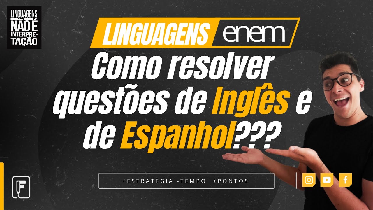 Como Estudar Inglês e Espanhol para o ENEM?! LINGUAGENS