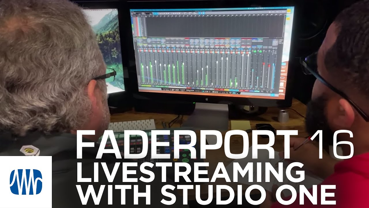 Live Streaming with Studio One and FaderPort 16