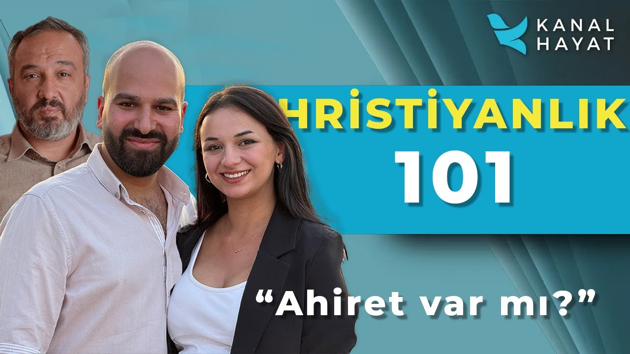 Ahiret var mı? | Hristiyanlık 101 | Kanal Hayat