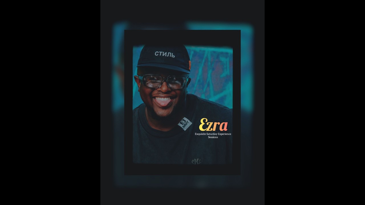 ERZA - Pv lifestyle - EXQU ISITE SATURDAY EXPERIENCE Sessions