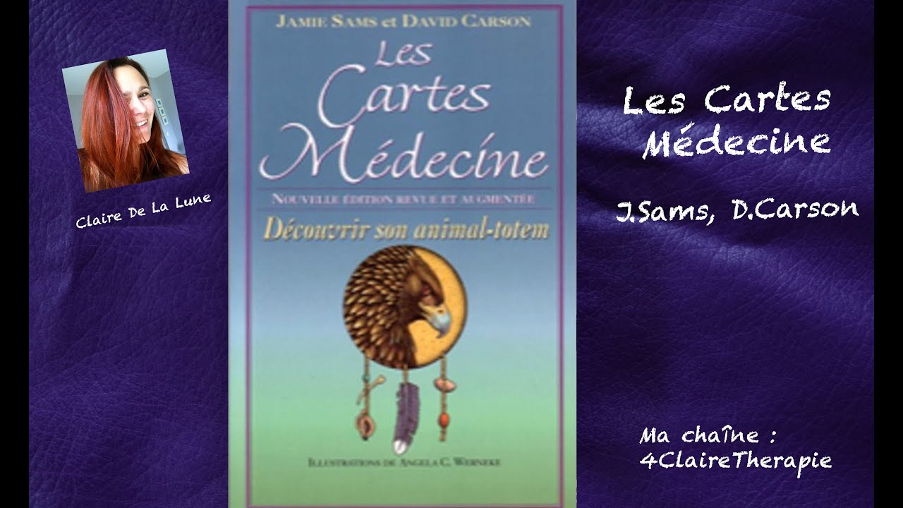 Les Cartes M&eacute;decine de J. Sams et D. Carson (Review, Video)