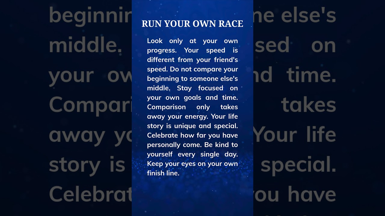 RUN YOUR OWN RACE 