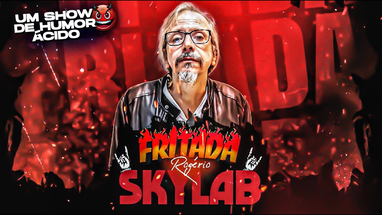 FRITADA ROG&Eacute;RIO SKYLAB (COMPLETA)
