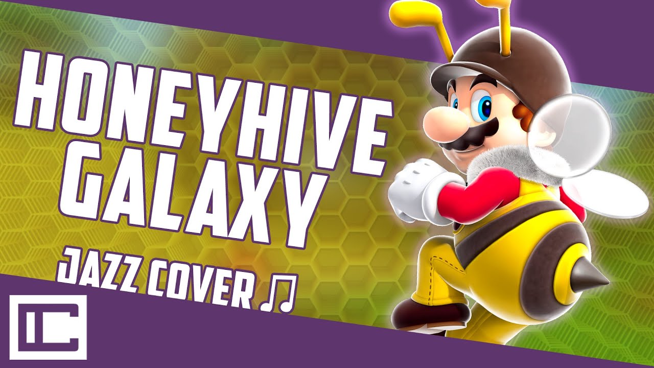 Super Mario Galaxy - Honeyhive Galaxy (Jazz Cover ft. Marimba Maurice, Kibble, Videogamesg33k)