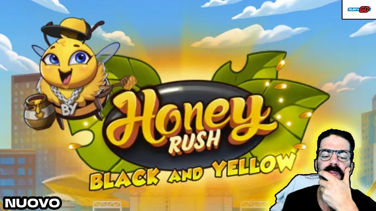 🔴 HONEY RUSH 🍯 BLACK AND YELLOW - NUOVO PLAY N GO | A BET MAX | CRAZY SLOT |