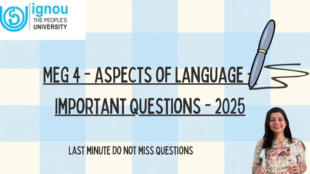 Ignou Meg 4 - Aspects of language- very important questions for last minute preparation