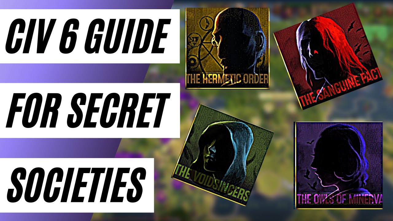 (Civ 6) A Complete Tier List/Ranking For EVERY Secret Society In Civ 6 Guide