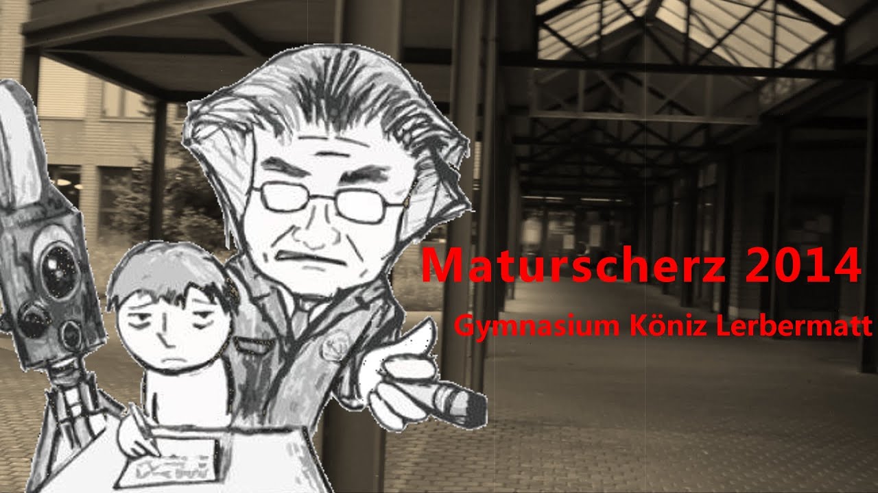 Maturscherzfilm - Gymnasium Köniz Lerbermatt 2014