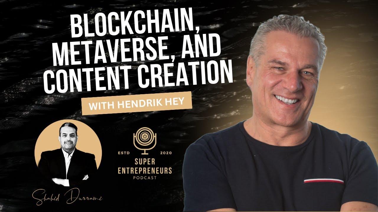 Blockchain, Metaverse, and Content Creation with Hendrik Hey