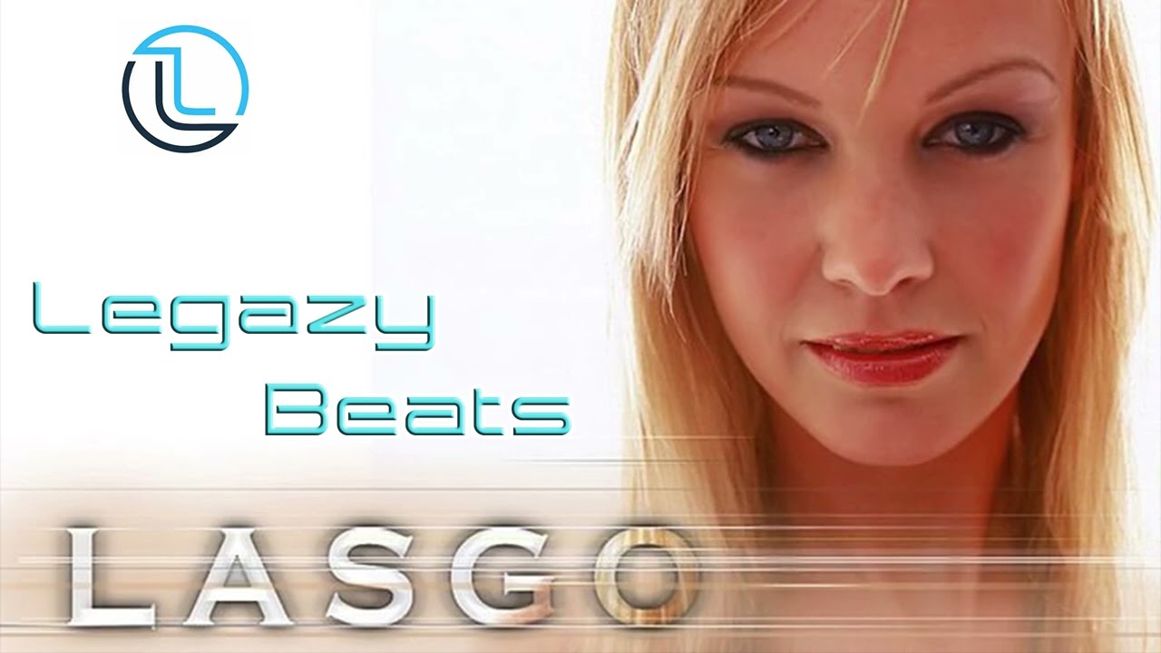 Lasgo - Surrender (Legazy beats remix) HD Remaster