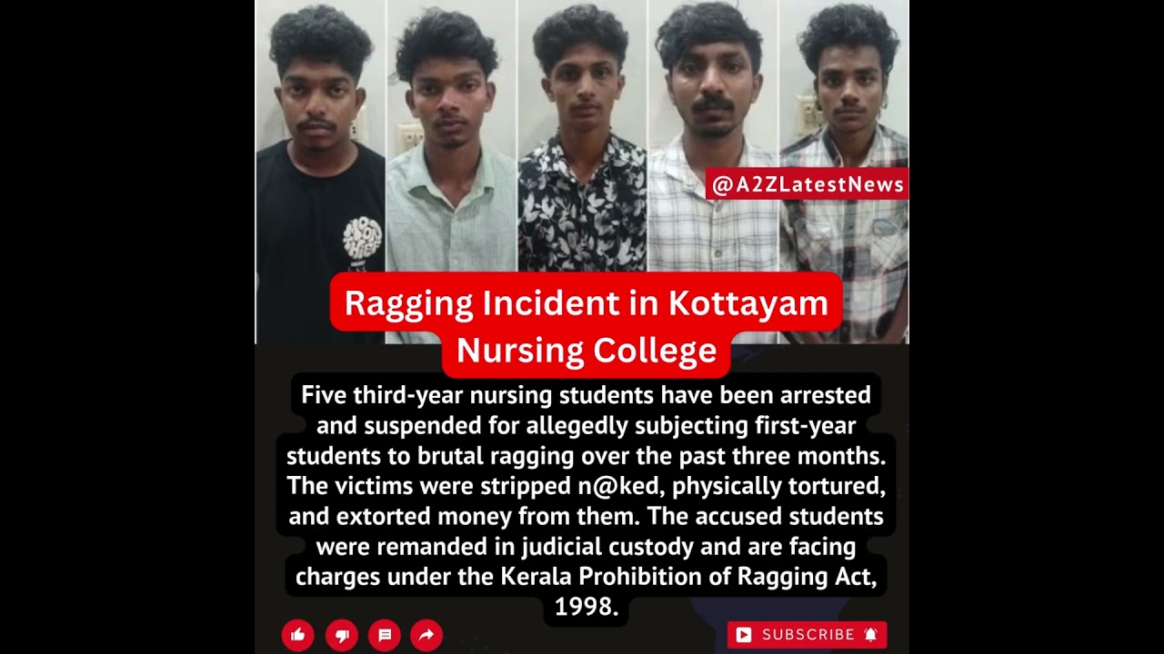Kerala Nursing College Scandal: 5 Students Arrested for Brutal Ragging Incident #kerala #ragging