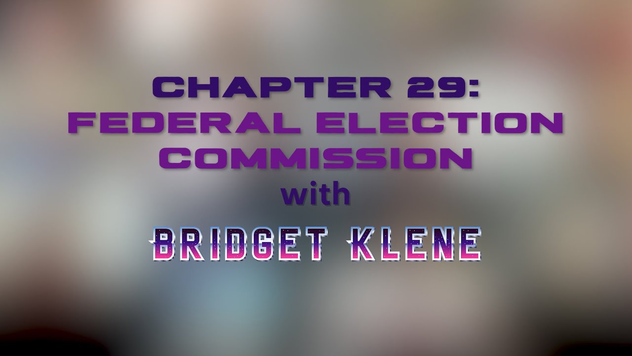 Project 2025 Project - Ch. 29 Federal Election Commission