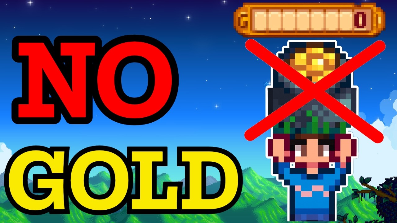Можно ли пройти Stardew Valley, не заработав золота?