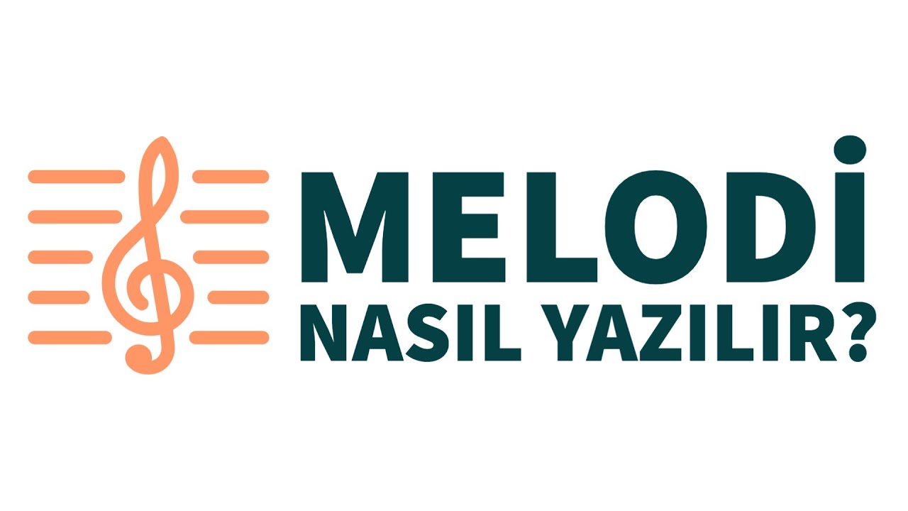 Melodi Nasıl Yazılır? Beste Yapma Yöntemleri