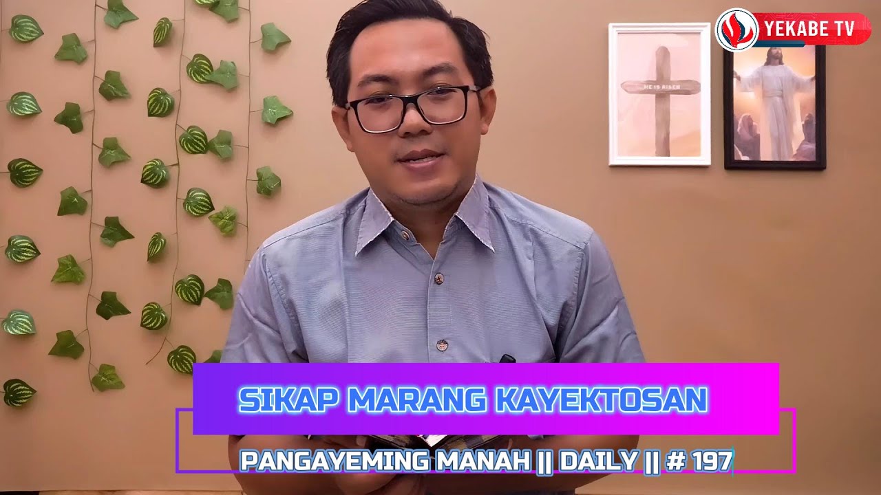 PANGAYEMING MANAH || DAILY || #197 -  SIKAP MARANG KAYEKTOSAN