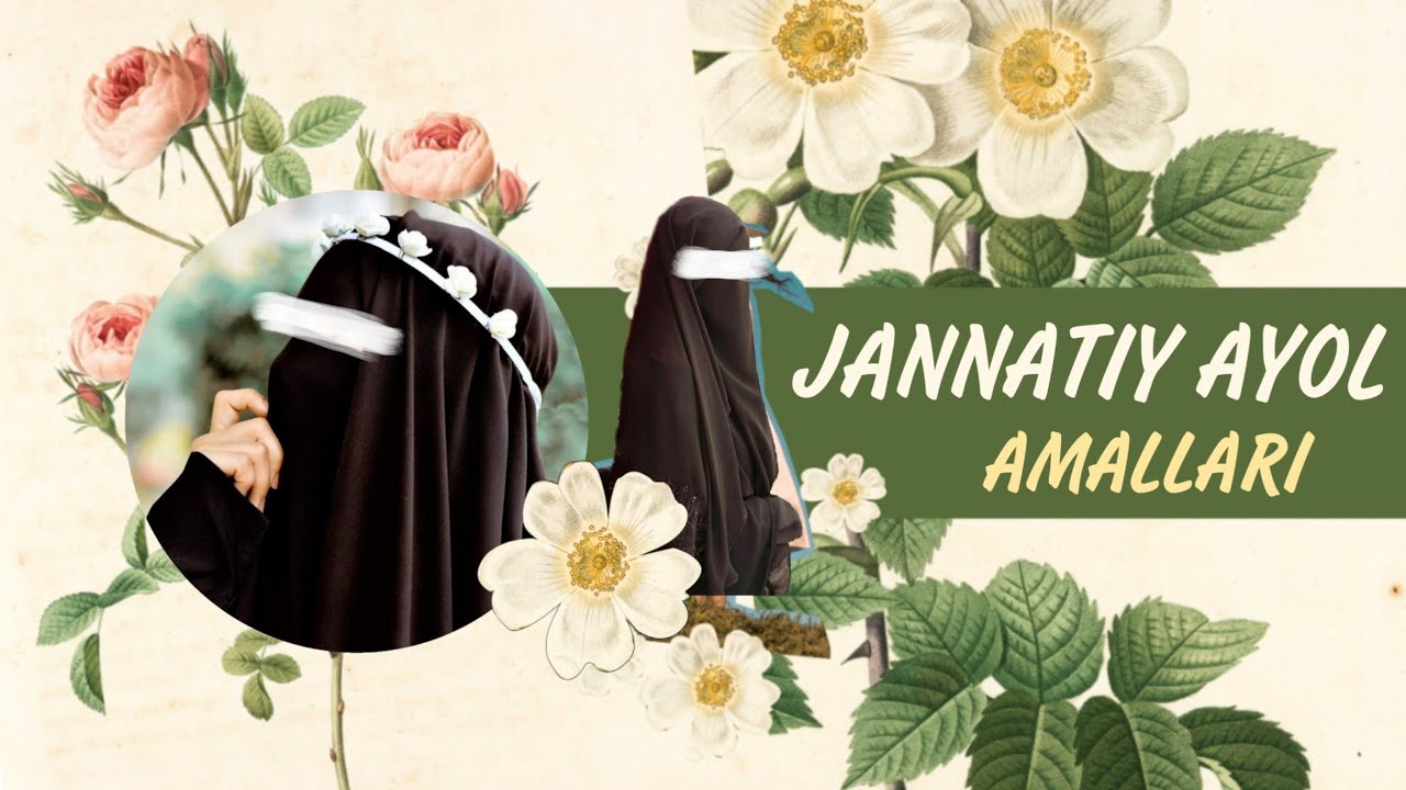 Jannatiy ayol amallari | Shayh Abdulloh Zufar