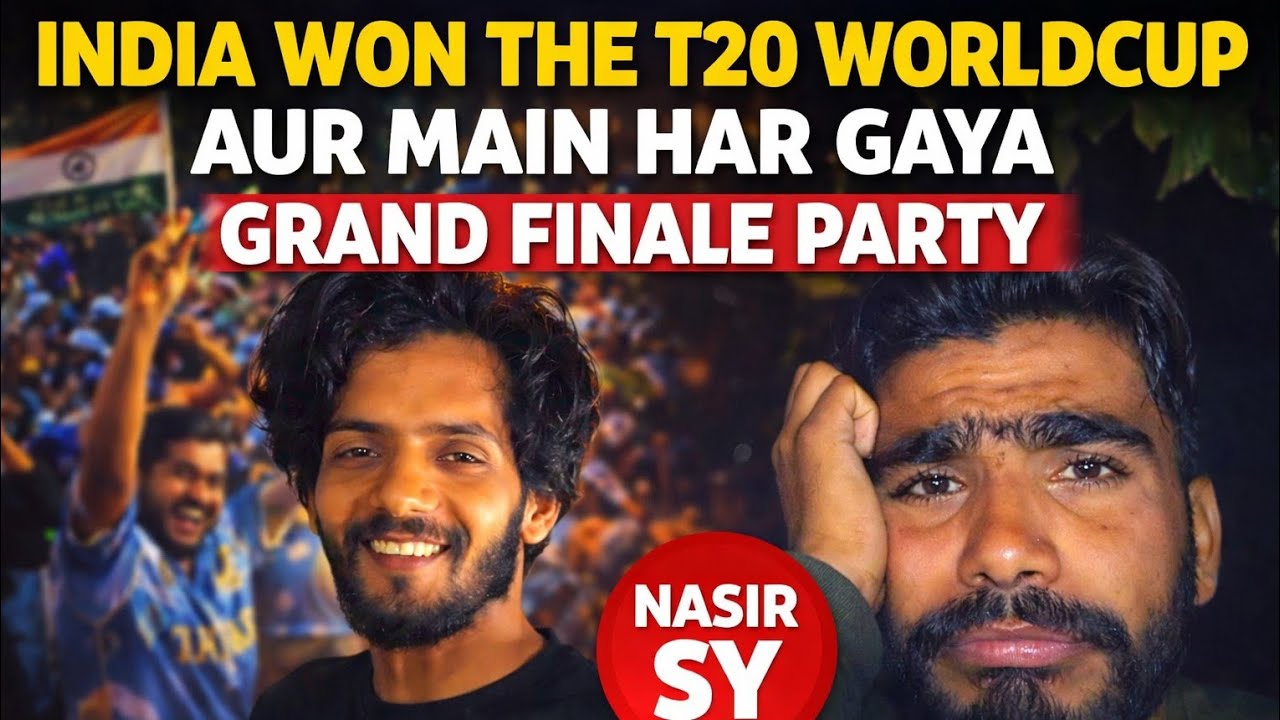 INDIA WON THE T20 WORLDCUP 😱 | AUR MAIN HAR GAYA | GRAND FINALE PARTY NASIR SY | ERA VLOGER