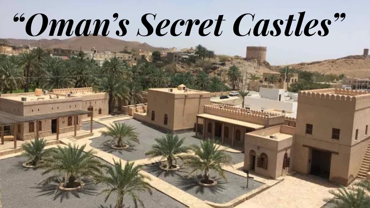 Exploring the Secrets of Oman's Historic Castles Part 19