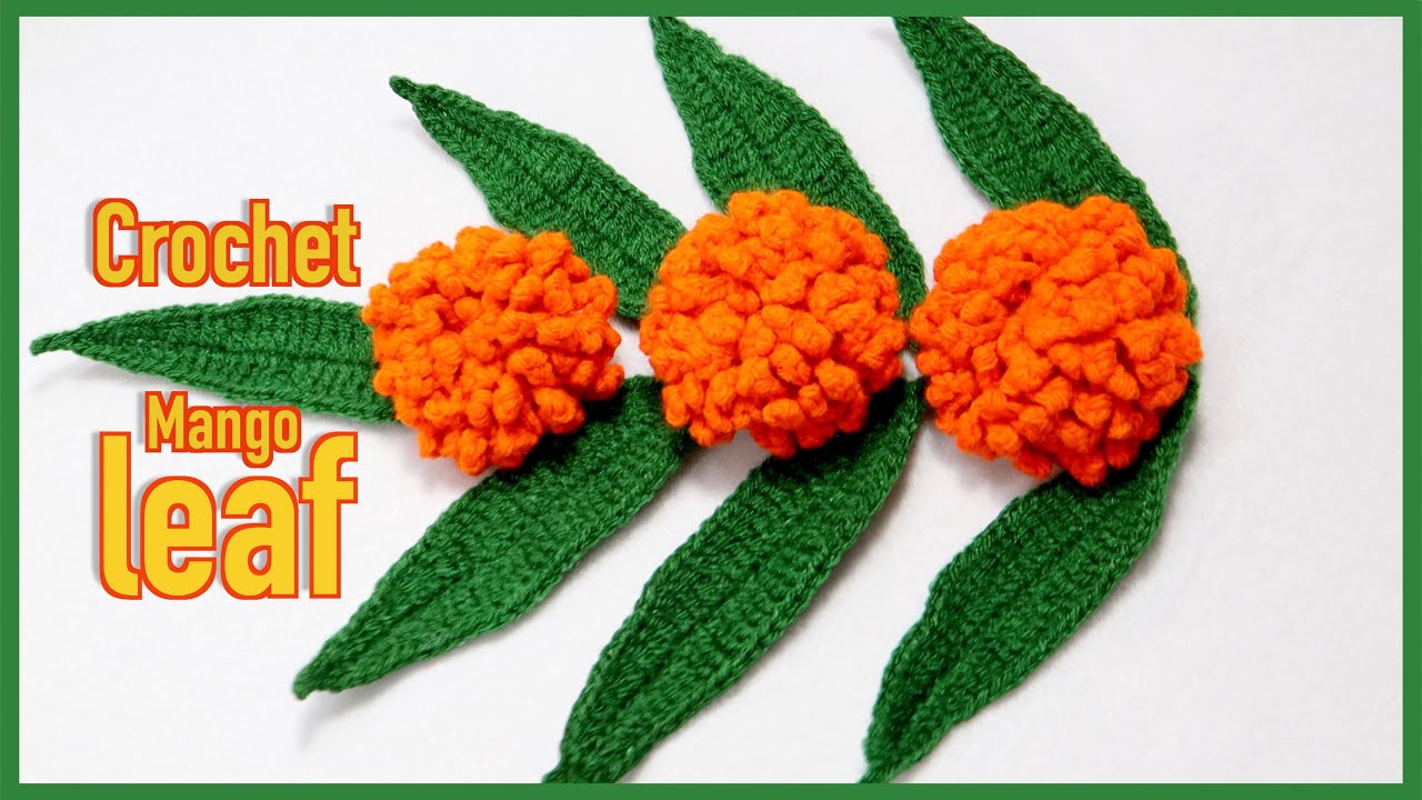 Crochet Mango Leaf |  Crochet Leaf  Pattern  For Toran