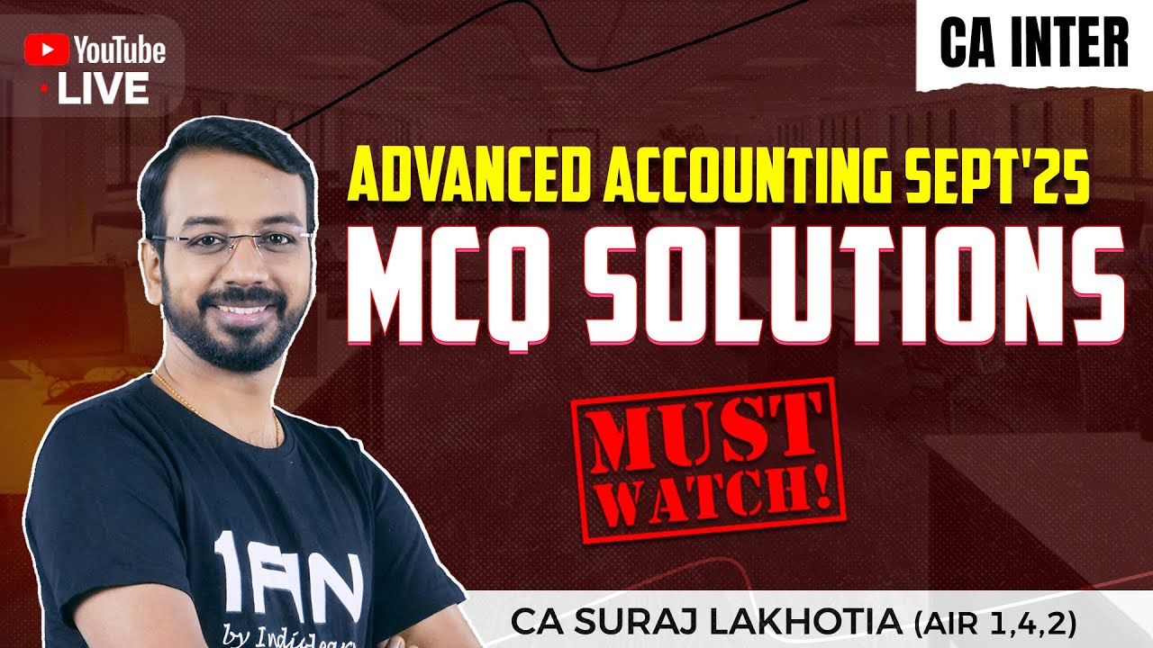 Advanced Accounting | Sept'25 - MCQ Solutions | CA Inter - Exam Paper