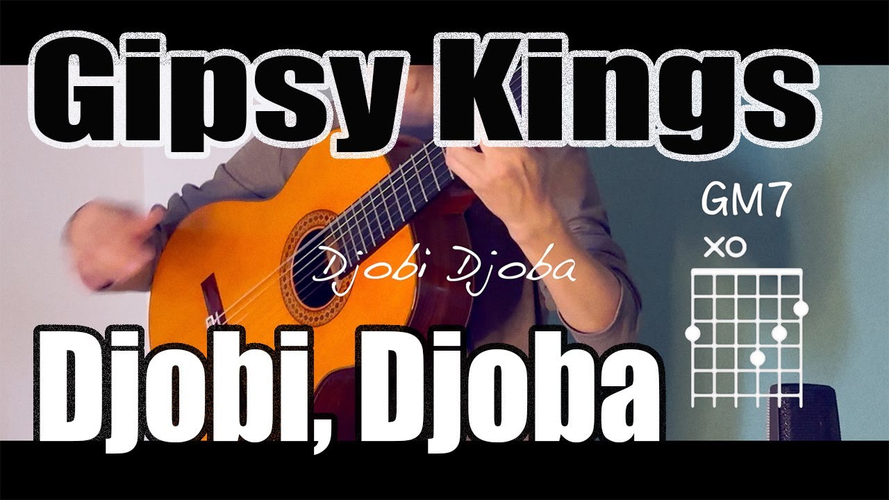 【完コピ】Djobi, Djoba - Gipsy Kings ジョビ・ジョバ／ジプシー・キングス