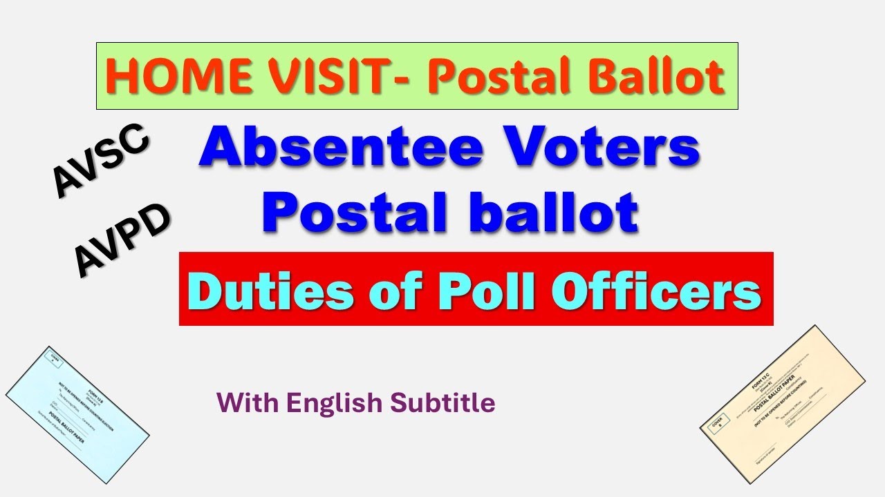 Postal Ballot Training for Poll Officers | Absentee Voter | AVSC, AVPD, and AVCO | Home Visit |