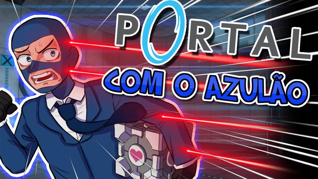 Portal 1 com o Azulão - (Jogo Completo)