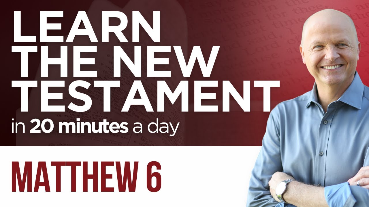 Matthew 6 | The New Testament Daily with Jerry Dirmann