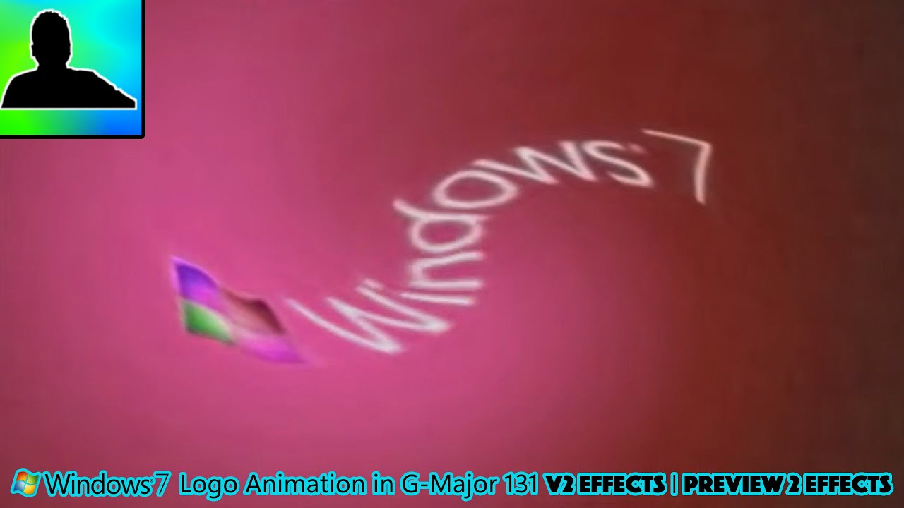 Windows 7 Logo Animation in G-Major 131 Version 2 Effects | Inspired By Preview 2 Effects