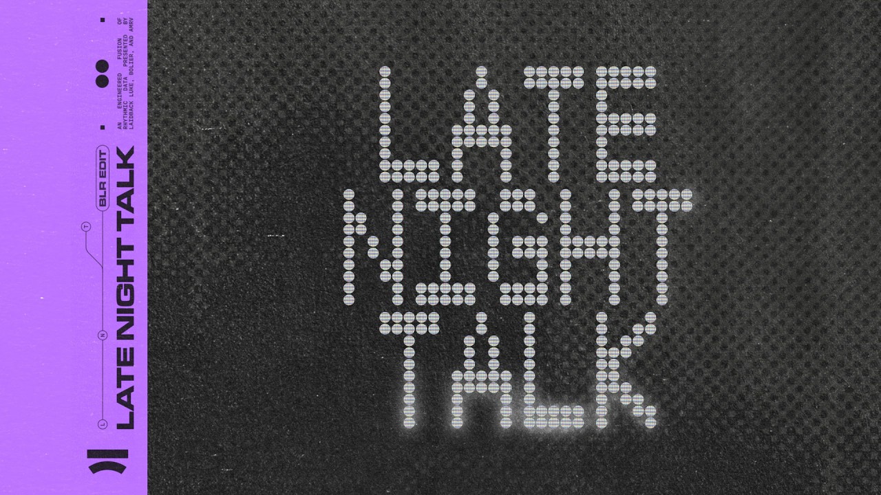 Laidback Luke, Bolier, AMRV – Late Night Talk (BLR Edit) (Visualiser)